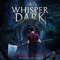 Cover: A Whisper in the Dark - Tantor Audio