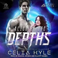 Enlarge image Cover: Alien in the Depths - Tantor Audio