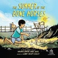 Cover: The Summer of the Bone Horses - Recorded Books