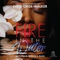 Cover: Fire in the Water - Recorded Books