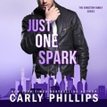 Cover: Just One Spark - Blackstone Publishing