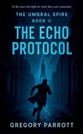 Cover: The Echo Protocol - Mr Parrott