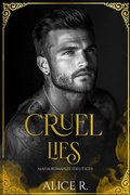 Cover: Cruel Lies: Mafia Romanze (Deutsch) - Alice R. Deutsch