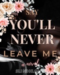 Cover: Say You'll Never Leave Me - SLI NDHLOVU