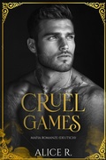 Cover: Cruel Games: Mafia Romanze (Deutsch) - Alice R. Deutsch