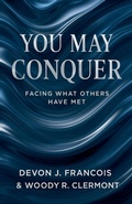 Cover: You May Conquer - Woody R. Clermont