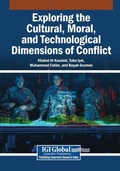Cover: Exploring the Cultural, Moral, and Technological Dimensions of Conflict - Information Science Reference