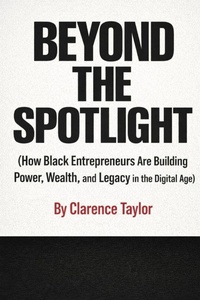 Enlarge image Cover: Beyond the Spotlight - Dierre Brands Beverage Company