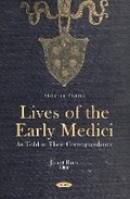 Cover: Lives of the Early Medici: As Told in Their Correspondence - Nova Medicine and Health