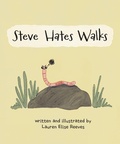 Cover: Steve Hates Walks - Lauren Elise Reeves