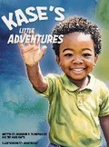 Cover: Kase's Little Adventures - Paid in Full Entertainment Publishing