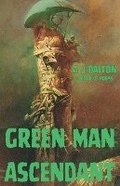 Cover: Green Man Ascendant - Starship Sloane Publishing Company, Inc.