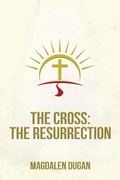 Cover: The Cross - Mary Dugan