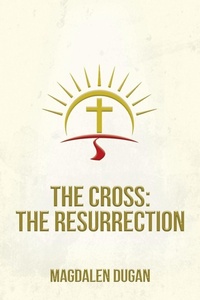 Enlarge image Cover: The Cross - Mary Dugan