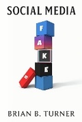 Cover: Social Media is Fake - Hey Bbt, LLC