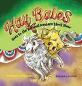 Cover: Hay Bales Goes to the National Western Stock Show - Neverbail Productions