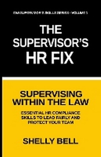Enlarge image Cover: The Supervisor's HR Fix - Hruneed, LLC