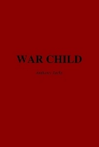 Enlarge image Cover: War Child - Argos Publishing