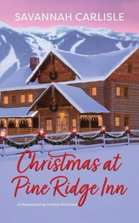 Enlarge image Cover: Christmas at Pine Ridge Inn - Sportsbizmiss Enterprises, LLC