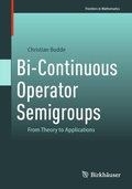 Cover: Bi-Continuous Operator Semigroups - Birkh&auml;user