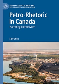 Enlarge image Cover: Petro-Rhetoric in Canada - Palgrave Macmillan