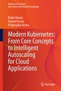 Cover: Modern Kubernetes: From Core Concepts to Intelligent Autoscaling for Cloud Applications - Springer