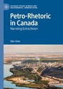 Cover: Petro-Rhetoric in Canada - Palgrave Macmillan