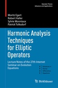 Cover: Harmonic Analysis Techniques for Elliptic Operators - Birkh&auml;user