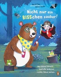 Cover: Nicht nur ein BISSchen sauber! Wie kleine Vampire (und alle anderen) richtig Z&auml;hne putzen - Penguin Junior
