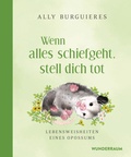 Cover: Wenn alles schiefgeht, stell dich tot - Goldmann