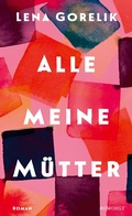 Cover: Alle meine M&uuml;tter - Rowohlt eBooks