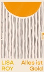 Cover: Alles ist Gold - Rowohlt eBooks