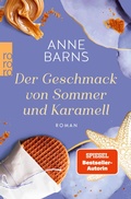 Cover: Der Geschmack von Sommer und Karamell - Rowohlt eBooks