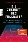 Bild: Die Zukunft des Fußballs - Rowohlt eBooks