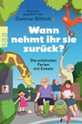Cover: Wann nehmt ihr sie zurück? - Rowohlt eBooks