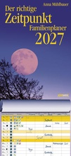 Cover: Der richtige Zeitpunkt Familienplaner 2027 - Monats-Wandkalender zum Aufh&auml;ngen, mit Spiralbindung, 22,4 x 48,5 cm - S&uuml;dwest