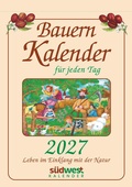 Cover: Bauernkalender f&uuml;r jeden Tag 2027 - Leben im Einklang mit der Natur - Tagesabrei&szlig;kalender zum Aufstellen oder Aufh&auml;ngen - S&uuml;dwest
