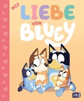 Cover: BLUEY - Mit Liebe von Bluey - cbj