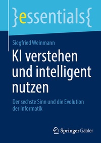 Enlarge image Cover: KI verstehen und intelligent nutzen - Springer Gabler