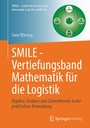 Bild: SMILE - Vertiefungsband Mathematik für die Logistik - Springer Vieweg