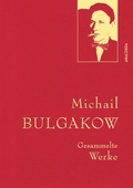 Cover: Michail Bulgakow, Gesammelte Werke - Anaconda Verlag