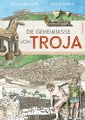 Cover: Die Geheimnisse von Troja - Anaconda Verlag