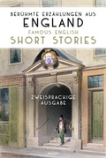 Cover: Ber&uuml;hmte Erz&auml;hlungen aus England / Famous English Short Stories. Zweisprachige Ausgabe - Anaconda Verlag