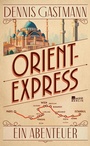 Cover: Orient-Express - Rowohlt eBooks