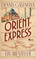 Cover: Orient-Express - Rowohlt eBooks