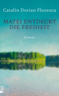 Cover: Matei entdeckt die Freiheit - Rowohlt eBooks