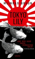 Cover: Tokyo Lily. Auf der Jagd nach Hirohitos Gold - Emons Verlag