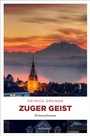 Cover: Zuger Geist - Emons Verlag