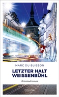 Cover: Letzter Halt Weissenb&uuml;hl - Emons Verlag
