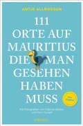 Cover: 111 Orte auf Mauritius, die man gesehen haben muss - Emons Verlag